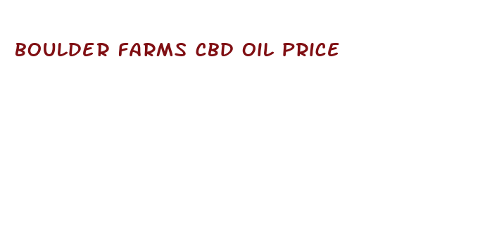 boulder farms cbd oil price