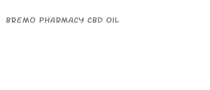 bremo pharmacy cbd oil