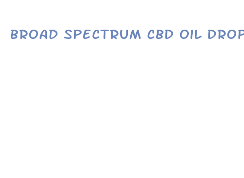 broad spectrum cbd oil drops