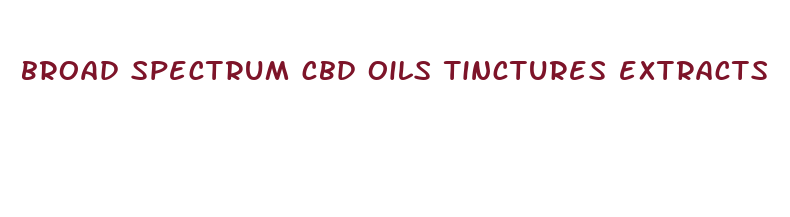 broad spectrum cbd oils tinctures extracts