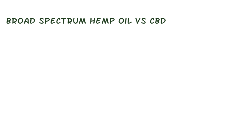 broad spectrum hemp oil vs cbd