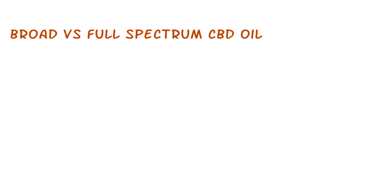 broad vs full spectrum cbd oil