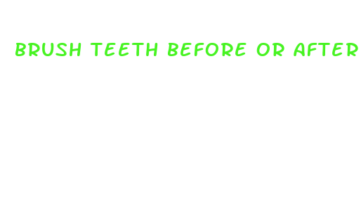 brush teeth before or after cbd oil