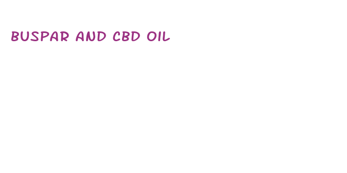 buspar and cbd oil