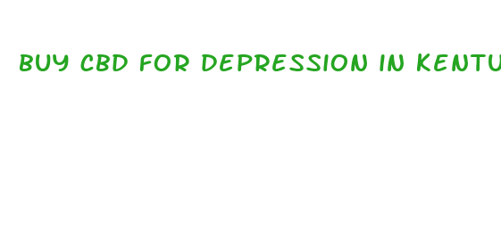 buy cbd for depression in kentucky