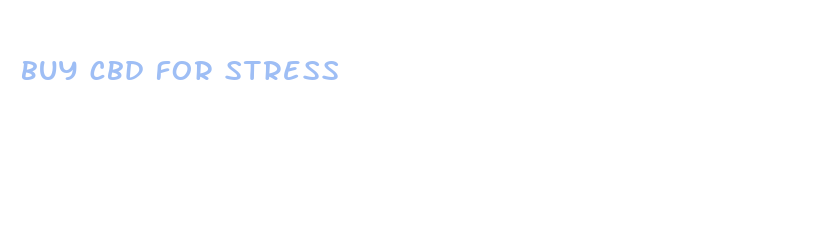 buy cbd for stress