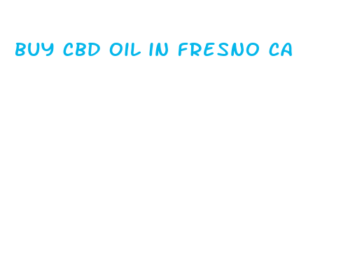 buy cbd oil in fresno ca