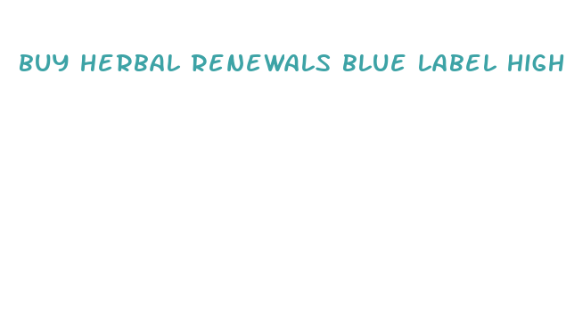 buy herbal renewals blue label high cbd hemp oil