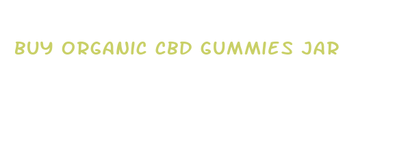 buy organic cbd gummies jar