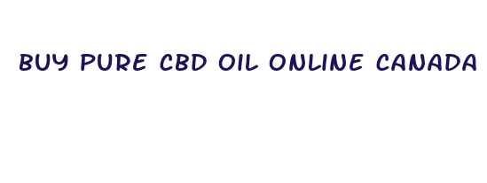 buy pure cbd oil online canada