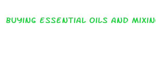 buying essential oils and mixing them with cbd