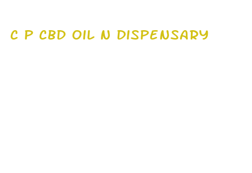 c p cbd oil n dispensary