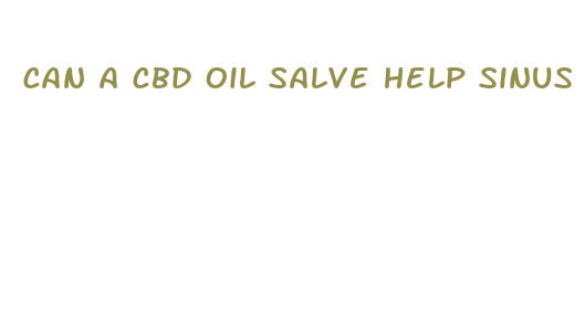 can a cbd oil salve help sinus congestion inflammation