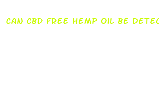 can cbd free hemp oil be detected in drug screens