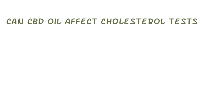 can cbd oil affect cholesterol tests