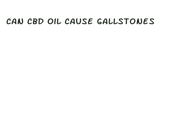 can cbd oil cause gallstones