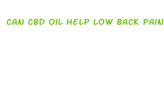 can cbd oil help low back pain