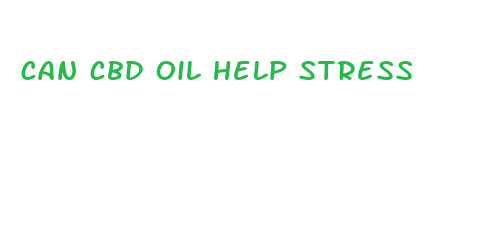 can cbd oil help stress