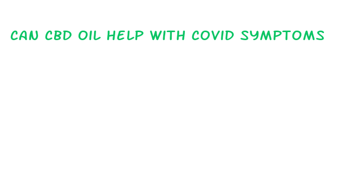 can cbd oil help with covid symptoms