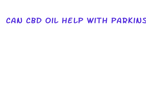 can cbd oil help with parkinson 39