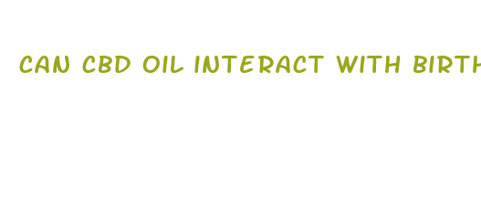 can cbd oil interact with birth control