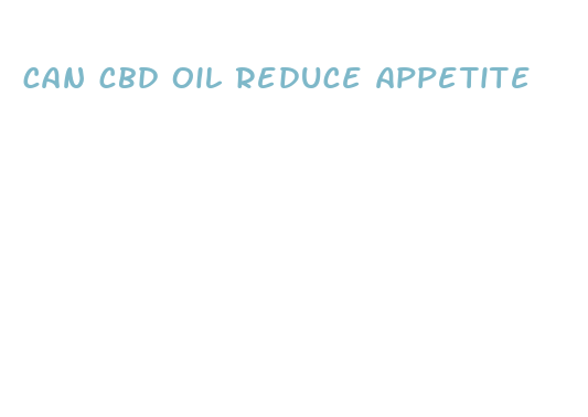 can cbd oil reduce appetite