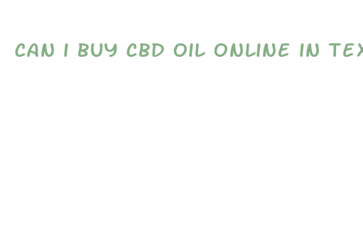 can i buy cbd oil online in texas