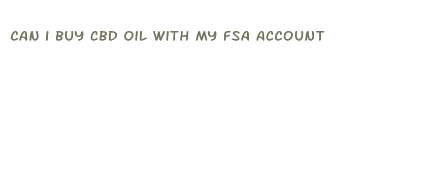 can i buy cbd oil with my fsa account