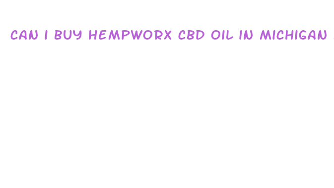 can i buy hempworx cbd oil in michigan may 2024