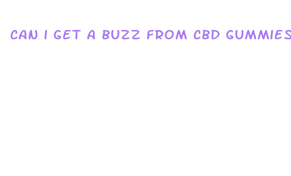 can i get a buzz from cbd gummies