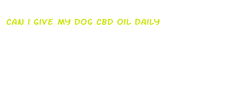 can i give my dog cbd oil daily