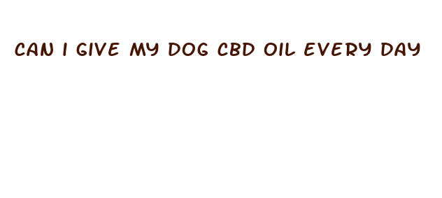 can i give my dog cbd oil every day