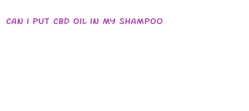 can i put cbd oil in my shampoo