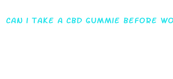 can i take a cbd gummie before work