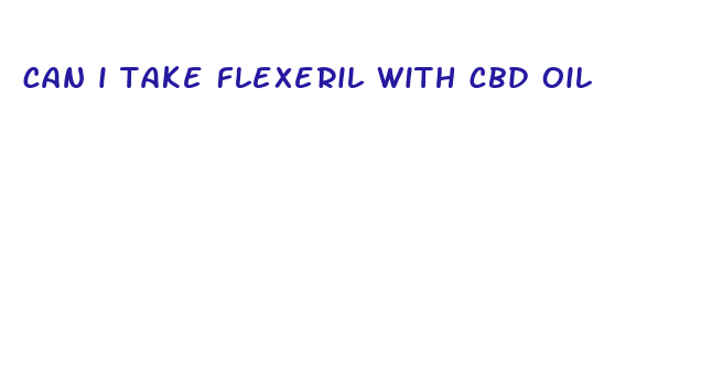 can i take flexeril with cbd oil