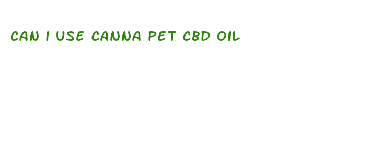 can i use canna pet cbd oil