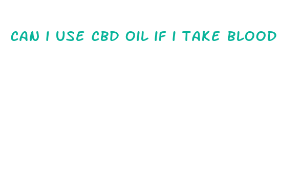 can i use cbd oil if i take blood thinners