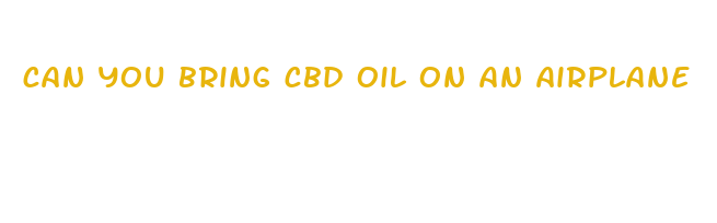 can you bring cbd oil on an airplane