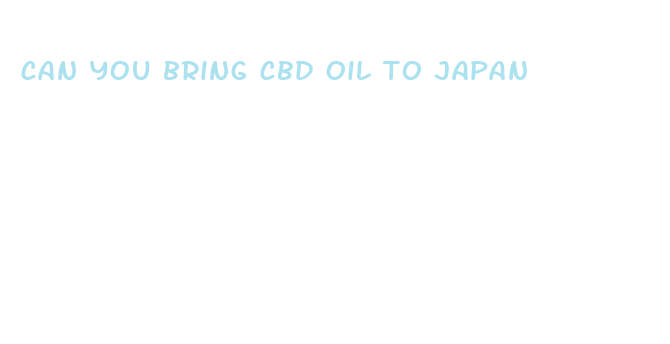 can you bring cbd oil to japan