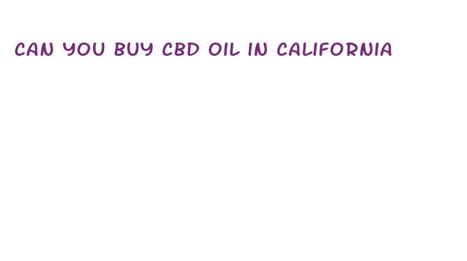 can you buy cbd oil in california