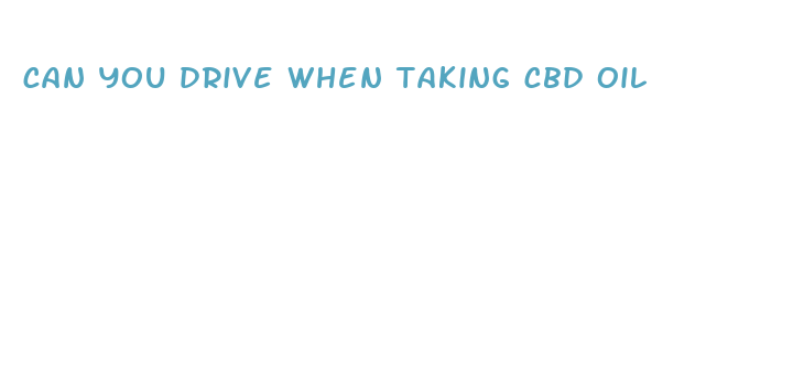 can you drive when taking cbd oil