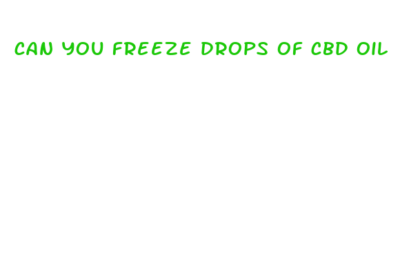 can you freeze drops of cbd oil