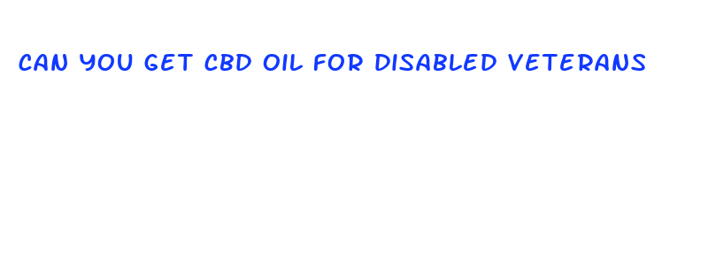 can you get cbd oil for disabled veterans