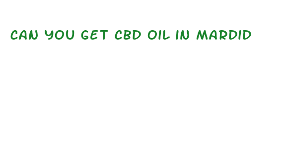 can you get cbd oil in mardid