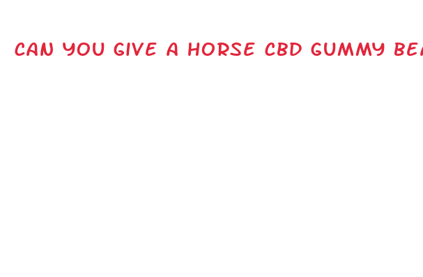 can you give a horse cbd gummy bears