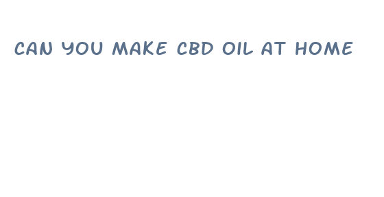 can you make cbd oil at home