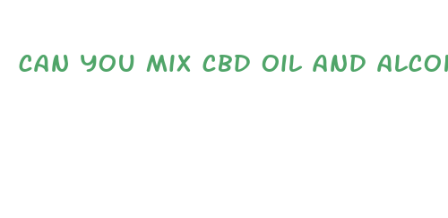 can you mix cbd oil and alcohol