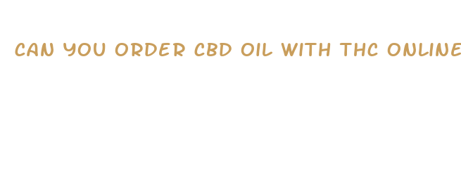 can you order cbd oil with thc online