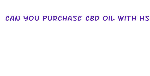 can you purchase cbd oil with hsa card