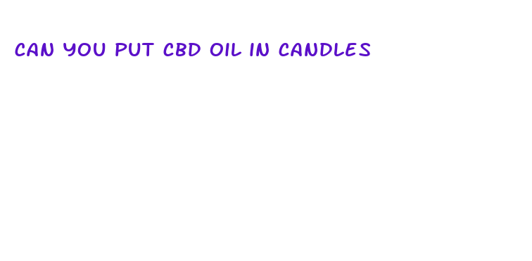 can you put cbd oil in candles